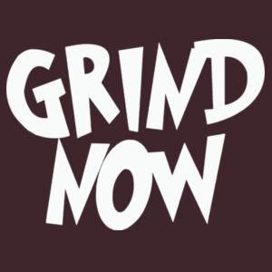 Grind Now Shine Later 2 Design