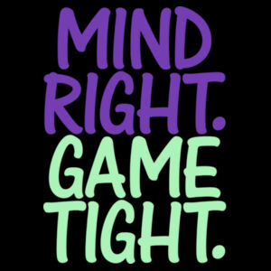 MIND RIGHT. GAME TIGHT. 2 2 Design